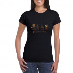 T-Shirt - "Do You Even Brew?" Design Barista (Female)