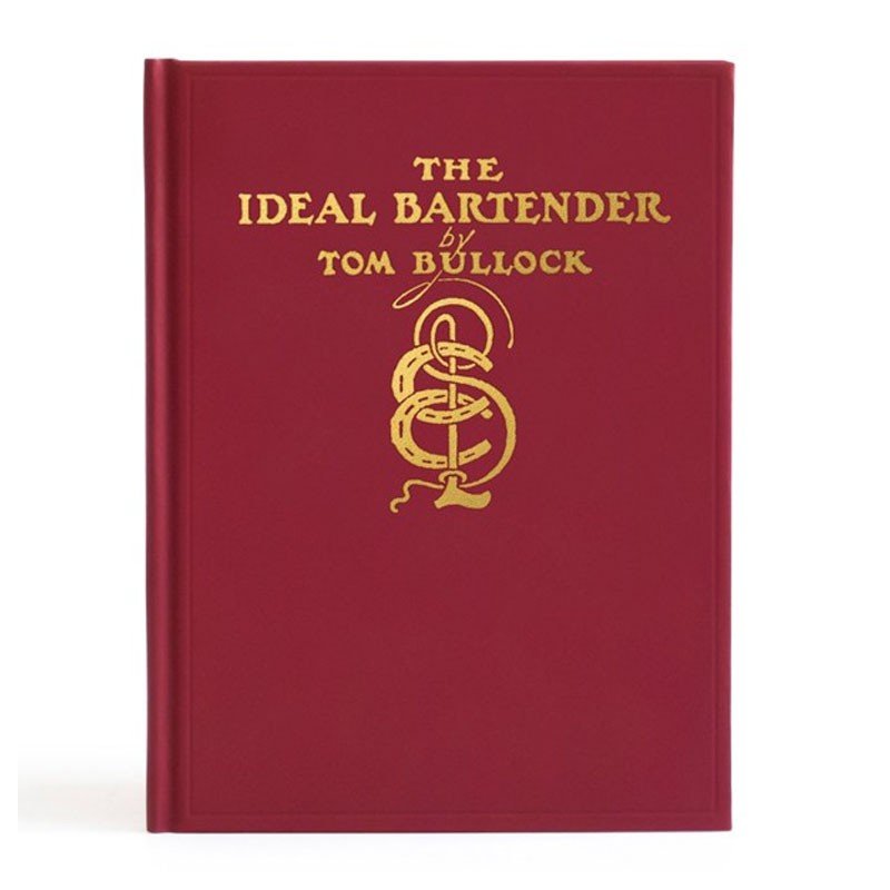 Book [EN] The IDEAL BARTENDER by Tom Bullock